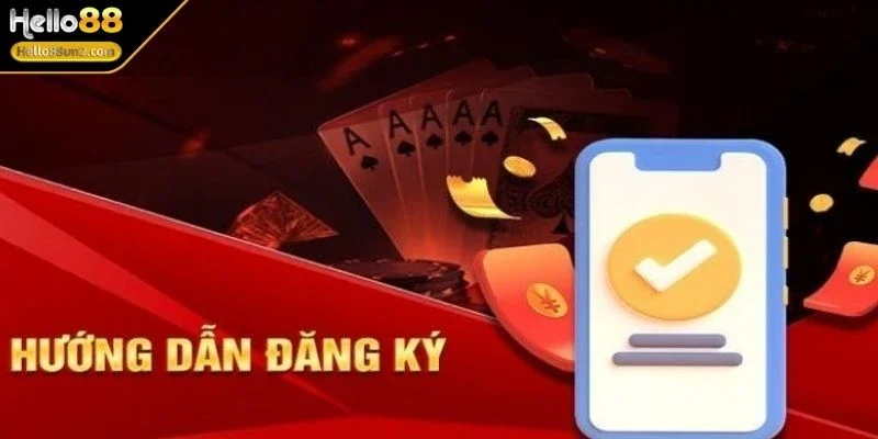 Đăng Ký HELLO88 Chi Tiết, Tạo Tài Khoản Nhanh Chóng 1 dang-ky-hello88-quy-trinh