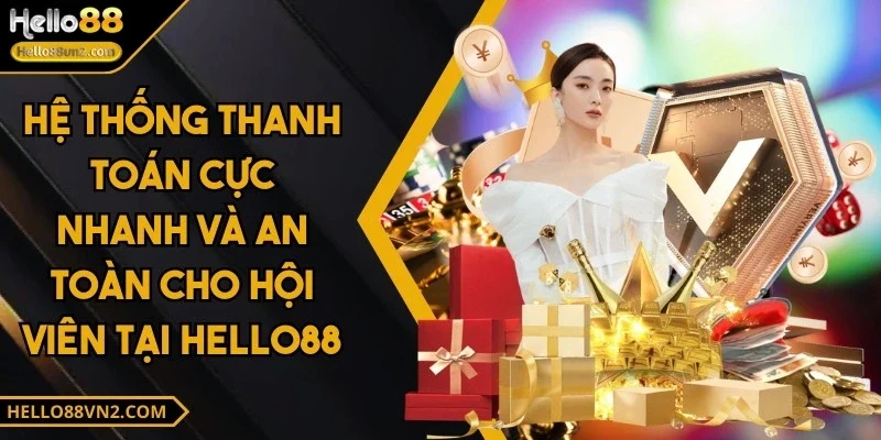 HELLO88 29 hello88-he-thong-thanh-toan-an-toan